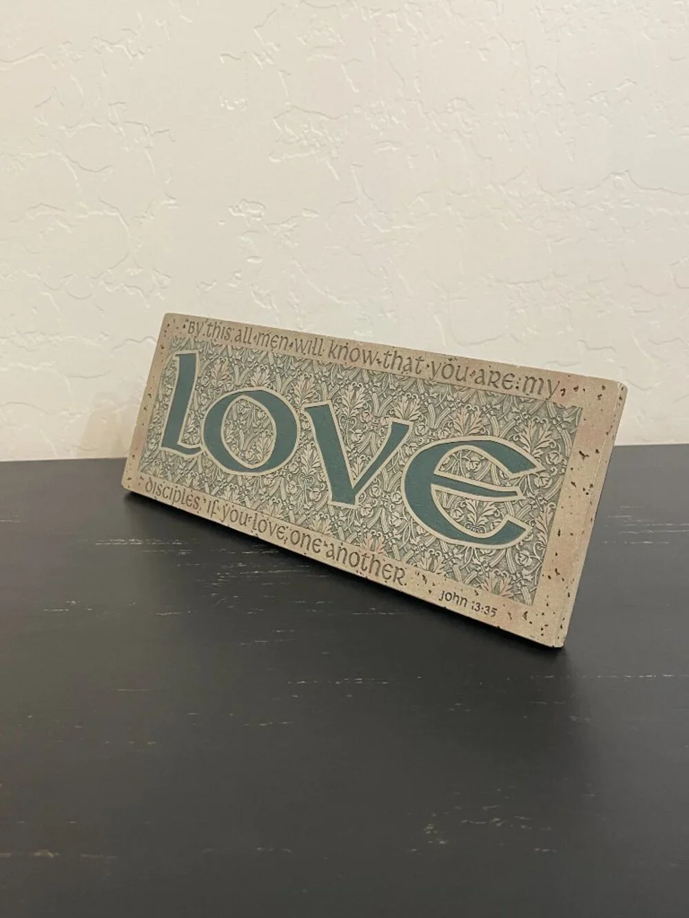 Love Sign Plaque John 13:35 Bible Text Picture Stand